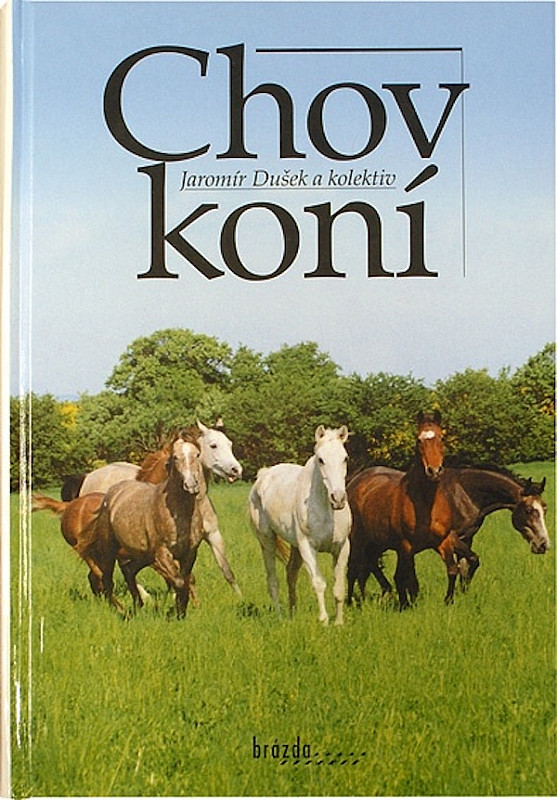 Chov koní - Jaromír Dušek a kolektiv